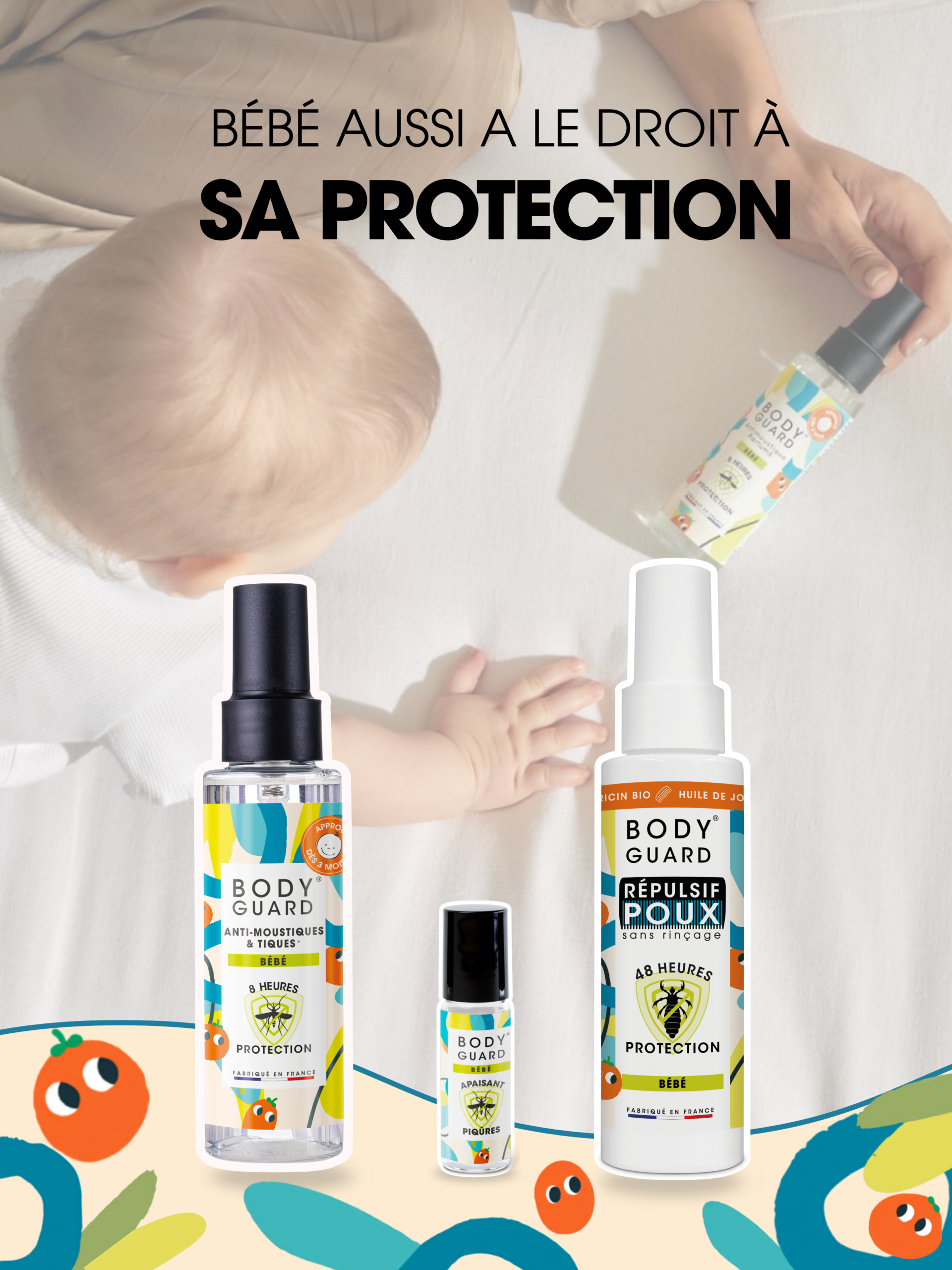 Bébé aussi a droit à sa protection